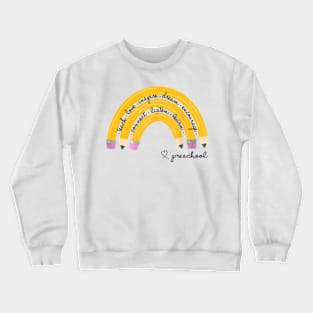 Teach Love Inspire Rainbow Pencil Preschool Back To School Crewneck Sweatshirt